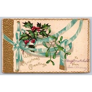 Antique Postcard Christmas Greetings Holly Bow Gold Trim Embossed Posted 1906